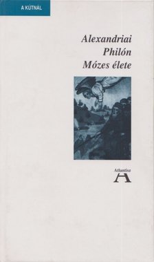 Philón, Alexandriai - Mózes élete [antikvár]