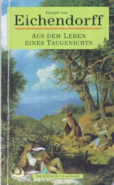 Joseph Von Eichendorff - Aus dem Leben eines Taugenichts [antikvár]