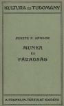 Fekete F. Sándor dr. - Munka és fáradság [antikvár]