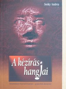 Soóky Andrea - A kézírás hangjai [antikvár]