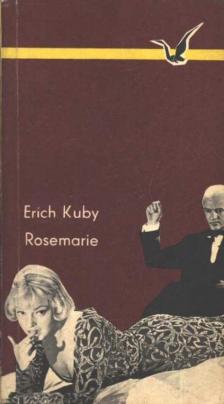 Kuby, Erich - Rosemarie [antikvár]