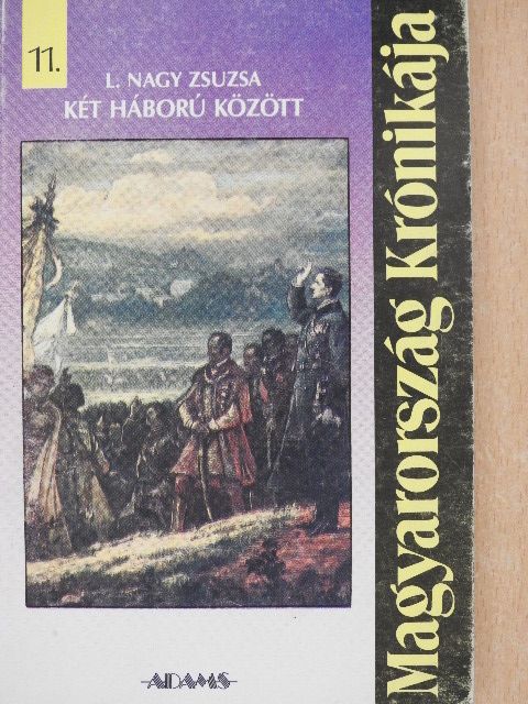 L. Nagy Zsuzsa - Két háború között [antikvár]