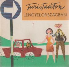 Takács Szonya (szerk.) - Turistaúton Lengyelországban [antikvár]