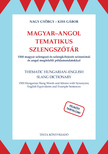 Nagy György-Kiss Gábor (szerk.) - Magyar-angol tematikus szlengszótár