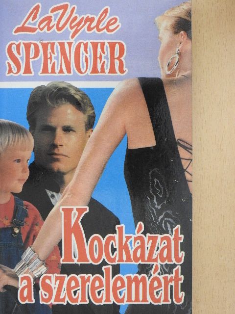 Lavyrle Spencer - Kockázat a szerelemért [antikvár]