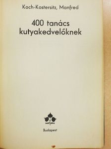 Manfred Koch-Kostersitz - 400 tanács kutyakedvelőknek [antikvár]