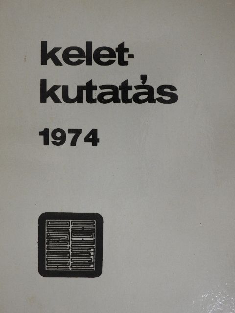 Czeglédy Károly - Keletkutatás 1974 [antikvár]