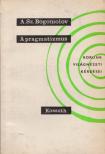A. Sz. Bogomolov - A pragmatizmus [antikvár]