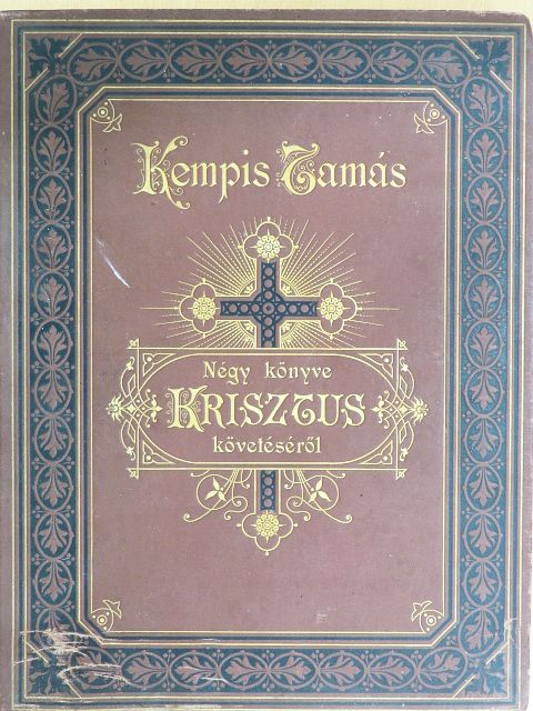 Kempis Tamás - Kempis Tamás négy könyve Krisztus követéséről [antikvár]