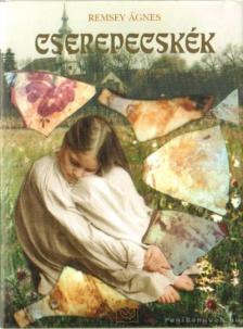 Remsey Ágnes - Cserepecskék [antikvár]
