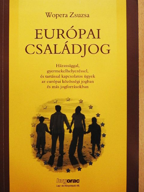 Wopera Zsuzsa - Európai családjog [antikvár]
