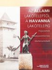 Dr. Téglás Tivadar - Az állami-lakóteleptől a Havanna-lakótelepig [antikvár]