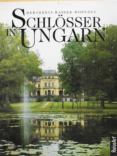 Balázs Dercsényi - Schlösser in Ungarn [antikvár]