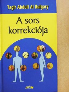 Tagir Abdull Al Bulgary - A sors korrekciója [antikvár]