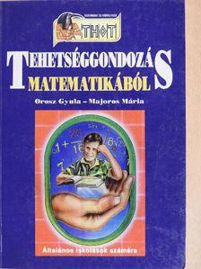 Majoros Mária - Tehetséggondozás matematikából [antikvár]