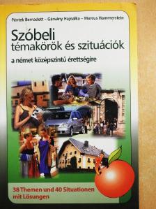 Gárvány Hajnalka - Szóbeli témakörök és szituációk a német középszintű érettségire [antikvár]