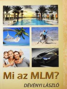Dévényi László - Mi az MLM? [antikvár]
