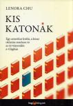 Lenora Chu - Kis katonák [antikvár]
