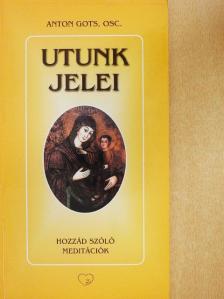 Anton Gots - Utunk jelei [antikvár]