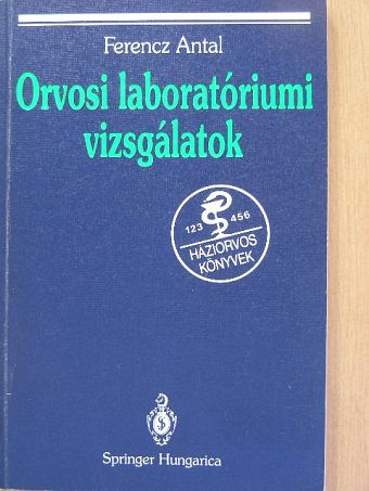 Ferencz Antal - Orvosi laboratóriumi vizsgálatok [antikvár]