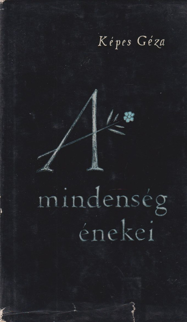 KÉPES GÉZA - A mindenség énekei (dedikált) [antikvár]