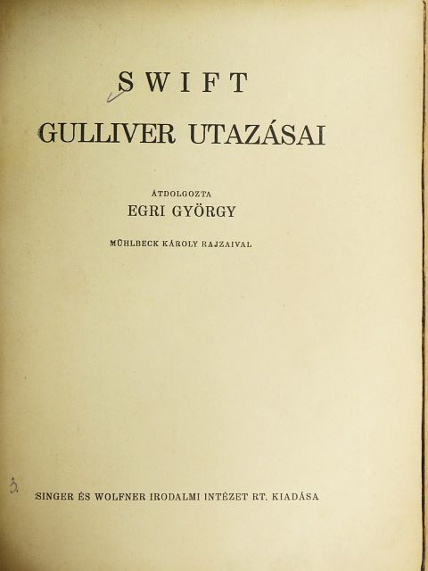 Jonathan Swift - Gulliver utazásai [antikvár]