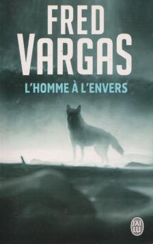 Vargas, Fred - L'homme a l'envers [antikvár]