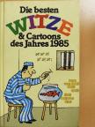 Die besten Witze & Cartoons des Jahres 1985 [antikvár]