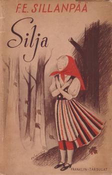 F. E. Sillanpaa - Silja [antikvár]