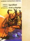 Arkagyij Sztrugackij - Egymilliárd évvel a világvége előtt [antikvár]