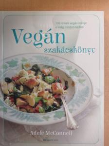 Adele McConnel - Vegán szakácskönyv [antikvár]