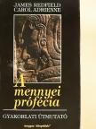Carol Adrienne - A mennyei prófécia - Gyakorlati útmutató [antikvár]