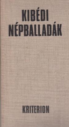 Ráduly János - Kibédi népballadák [antikvár]
