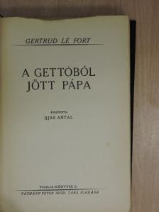 Gertrud Le Fort - A gettóból jött pápa [antikvár]