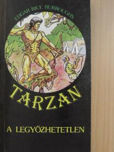 Edgar Rice Burroughs - Tarzan a legyőzhetetlen [antikvár]