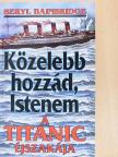 Beryl Bainbridge - Közelebb hozzád, Istenem [antikvár]