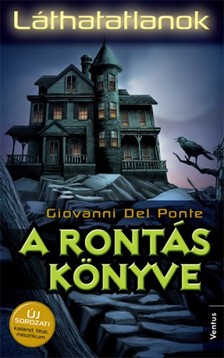 GIOVANNI DEL PONTE - A Rontás Könyve [eKönyv: epub, mobi]