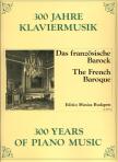 300 ÉV ZONGORAMUZSIKÁJA: DAS FRANZÖSISCHE BAROCK (KOVÁTS GÁBOR)