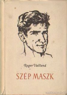 Vailland, Rogerr - Szép maszk [antikvár]