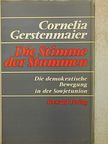 Cornelia Gerstenmayer - Die Stimme der Stummen [antikvár]
