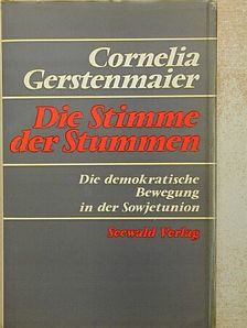 Cornelia Gerstenmayer - Die Stimme der Stummen [antikvár]