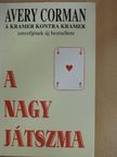 Avery Corman - A nagy játszma [antikvár]