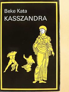 Beke Kata - Kasszandra [antikvár]