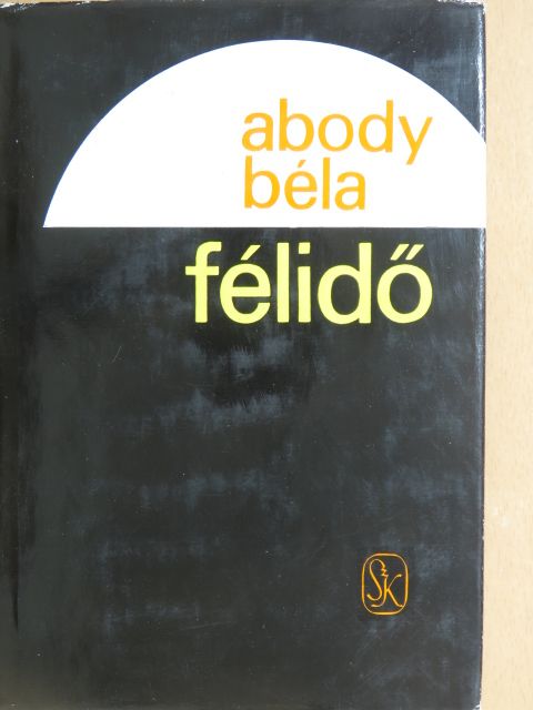 Abody Béla - Félidő [antikvár]