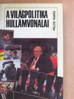 Pálos Tamás - A világpolitika hullámvonalai [antikvár]