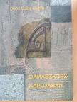 Bodó Csiba Gizella - Damaszkusz kapujában [antikvár]
