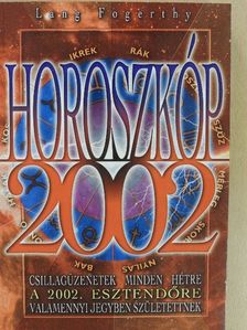 Lang Fogerthy - Horoszkóp 2002 [antikvár]