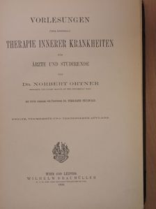 Dr. Norbert Ortner - Vorlesungen über Specielle Therapie Innerer Krankheiten für Ärzte und Studirende [antikvár]