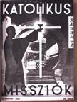 Balog Sándor - Katolikus Missziók 1936-1937. (nem teljes évfolyamok) [antikvár]