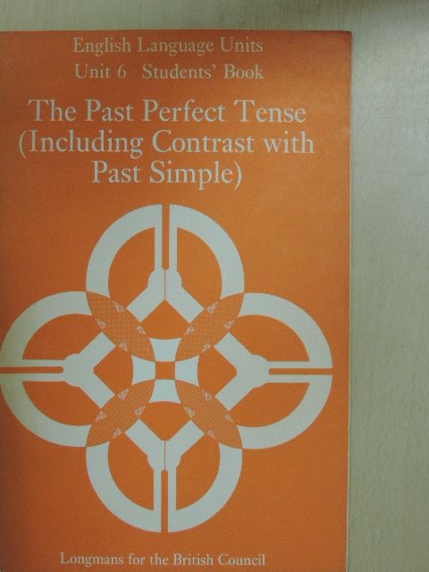 C. E. Nuttall - The Past Perfect Tense (Including Contrast with Past Simple) - Students' Book [antikvár]
